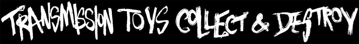 Transmission Toys Collect and Destroy